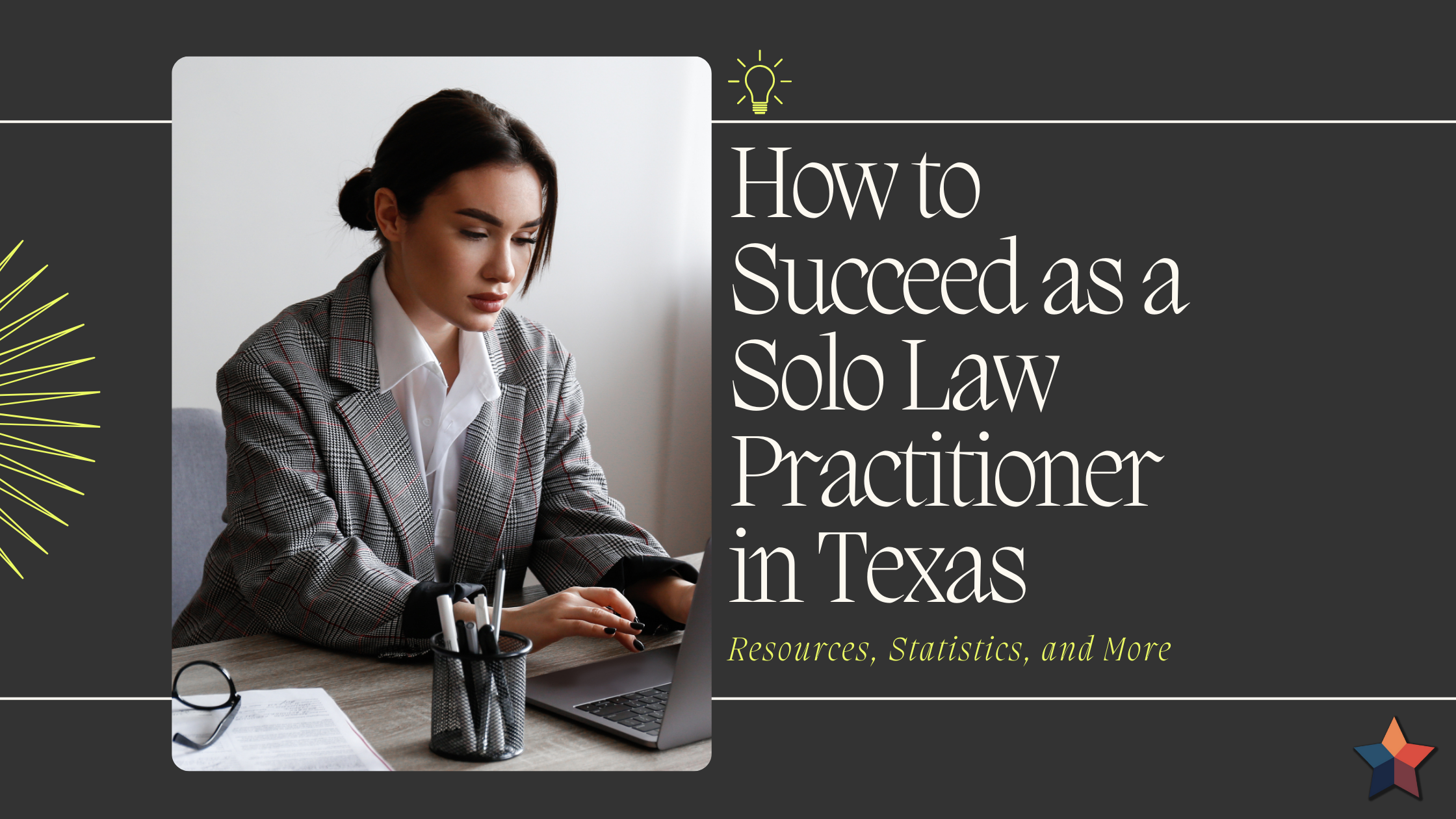 How to Succeed as a Solo Law Practitioner in Texas